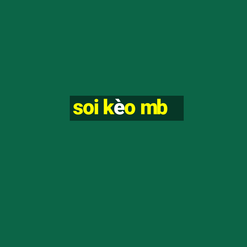 soi kèo mb