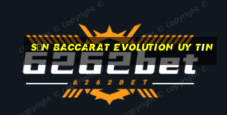 Sản Baccarat Evolution uy tín