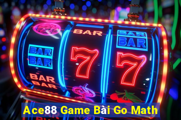 Ace88 Game Bài Go Math