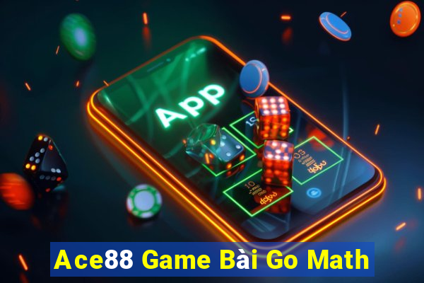 Ace88 Game Bài Go Math