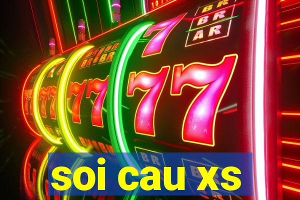 soi cau xs