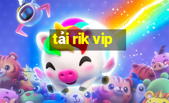 tai rik vip