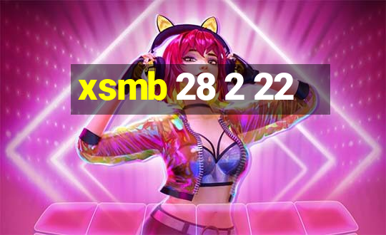 xsmb 28 2 22