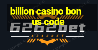 billion casino bonus code