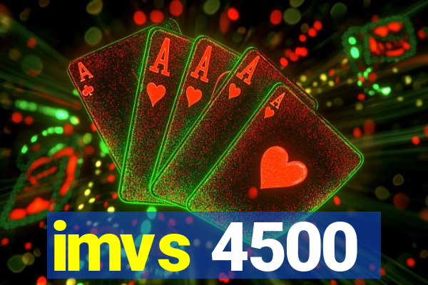 imvs 4500