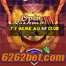 tải game hu 68 club