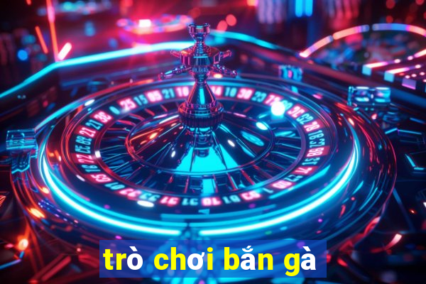 tro choi ban ga