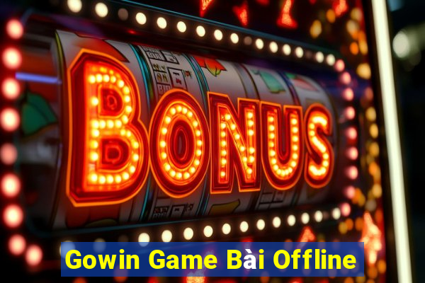 Gowin Game Bài Offline