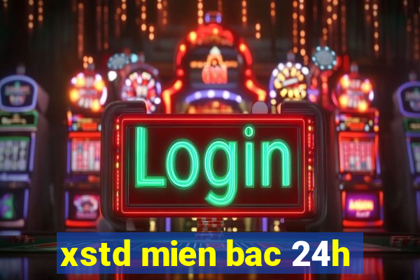 xstd mien bac 24h