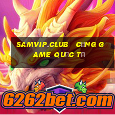 samvip.club   cổng game quốc tế