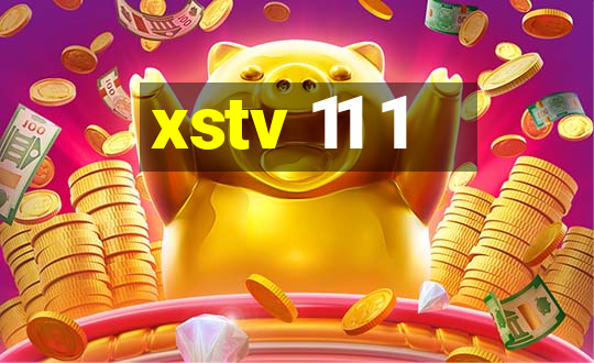 xstv 11 1