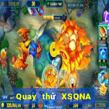 Quay thử XSQNA Thứ 2