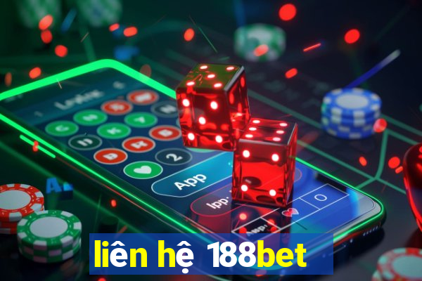 liên hệ 188bet