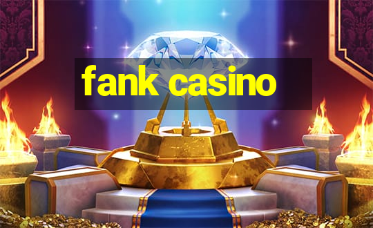 fank casino