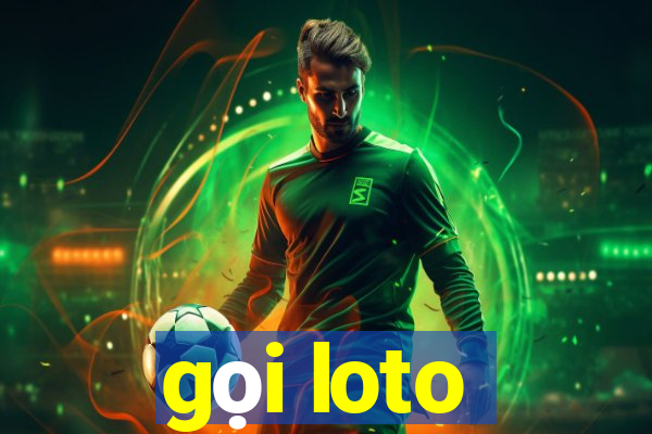 gọi loto