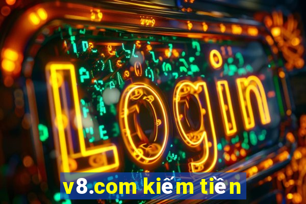 v8.com kiếm tiền