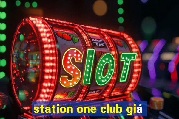 station one club giá