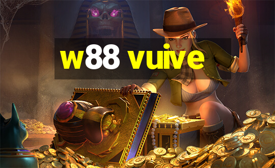 w88 vuive