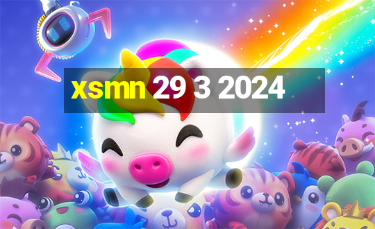 xsmn 29 3 2024