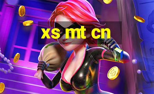 xs mt cn