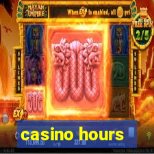 casino hours