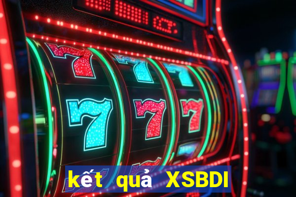 kết quả XSBDI ngày 21