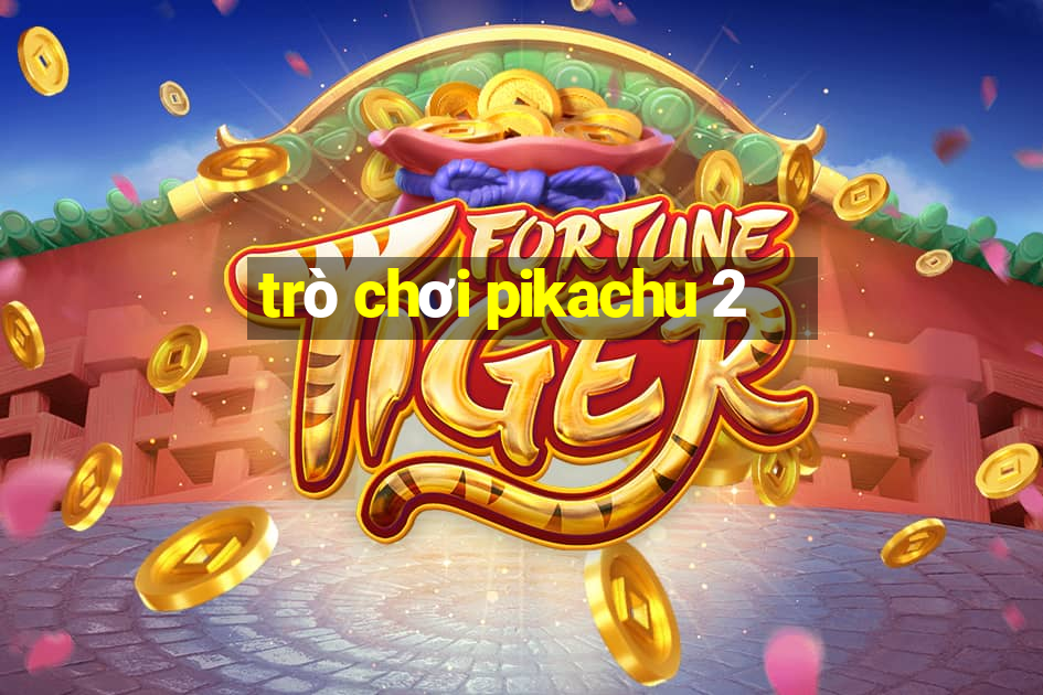 trò chơi pikachu 2