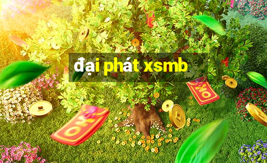 đại phát xsmb