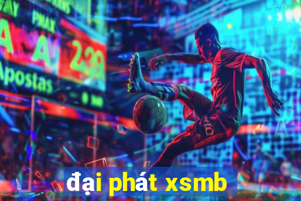 đại phát xsmb