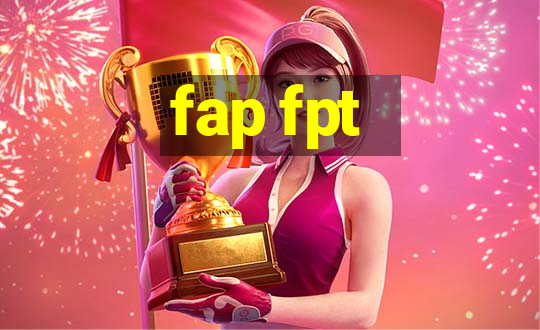 fap fpt