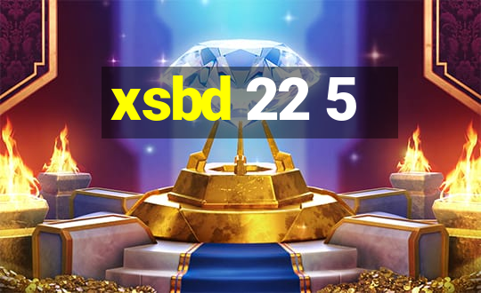 xsbd 22 5