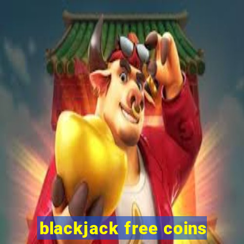 blackjack free coins