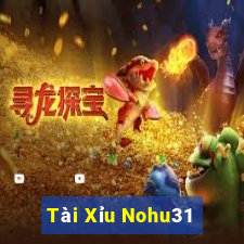 Tài Xỉu Nohu31