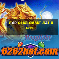 F69 Club Game Bài Ruby