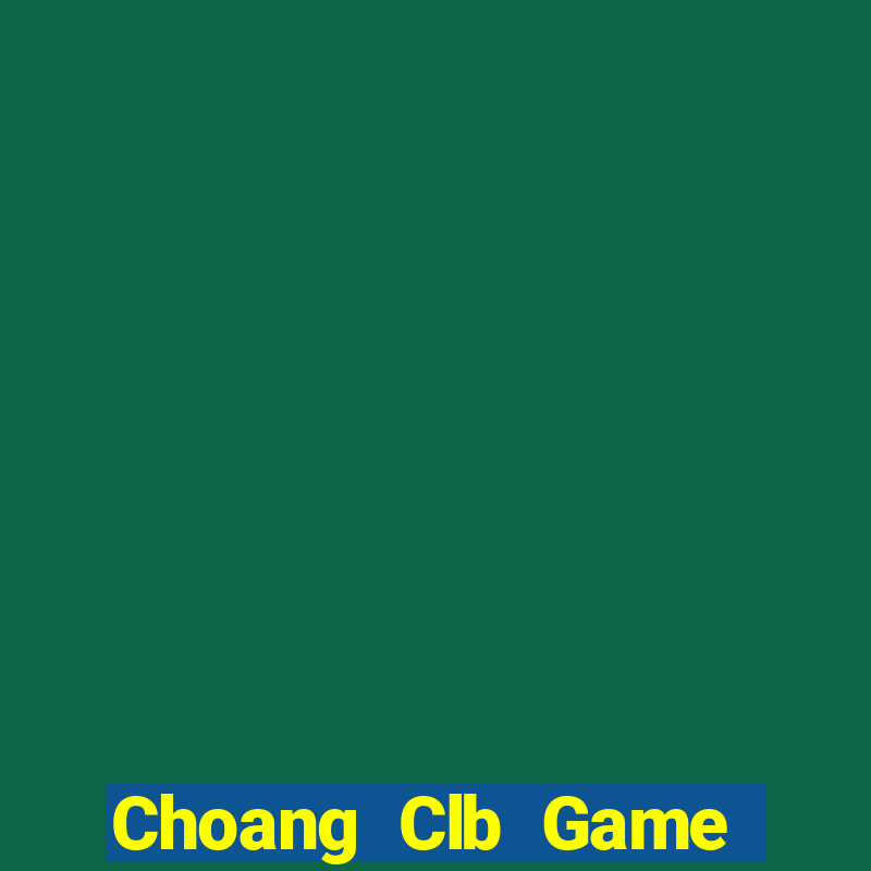 Choang Clb Game Bài Live