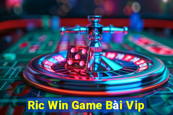 Ric Win Game Bài Vip