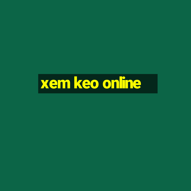 xem keo online