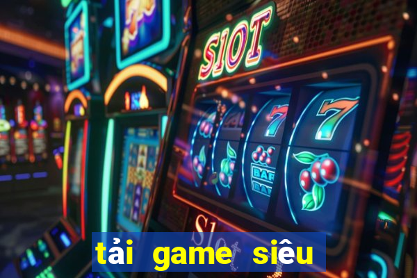 tải game siêu hũ vip