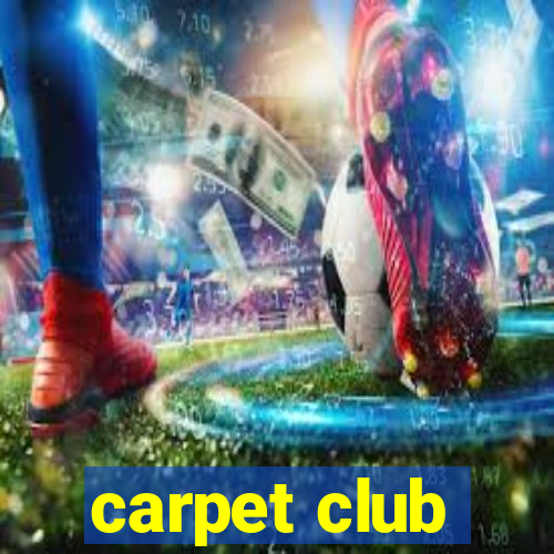 carpet club