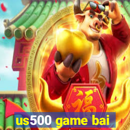 us500 game bai