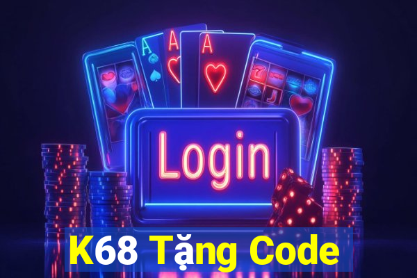 K68 Tặng Code