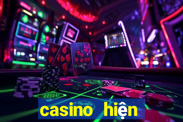 casino hiện đại là gì