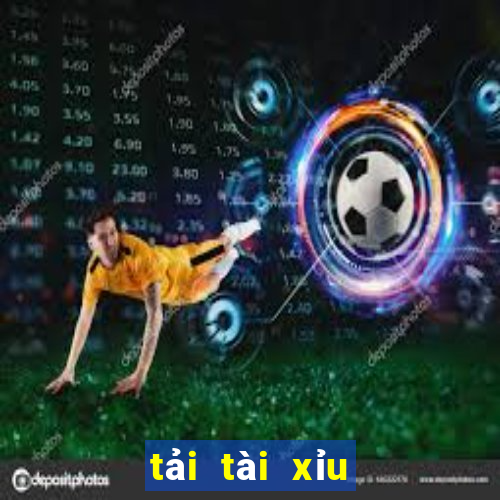 tải tài xỉu uy tín