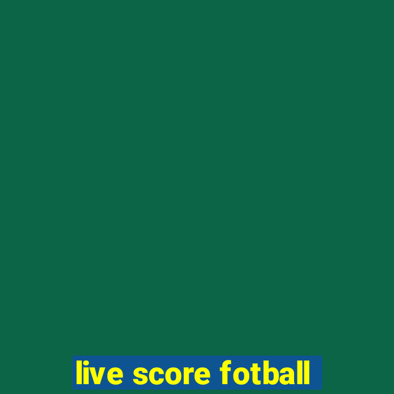 live score fotball