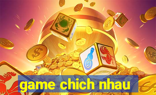 game chich nhau