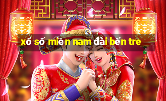 xổ số miền nam đài bến tre