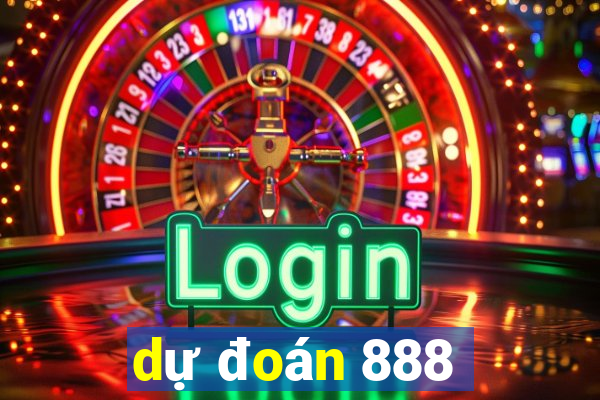 dự đoán 888