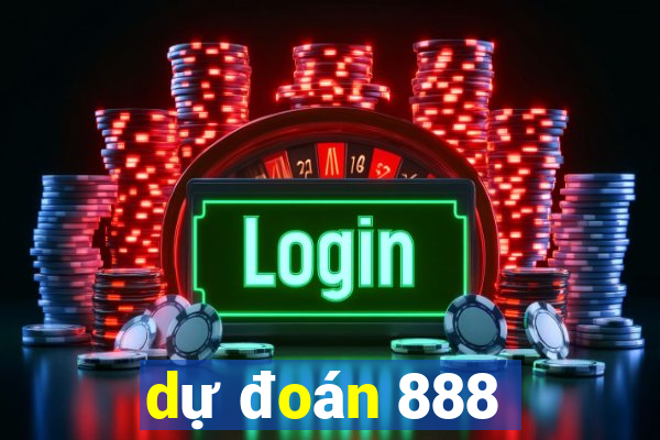 dự đoán 888