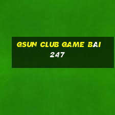 Gsun Club Game Bài 247