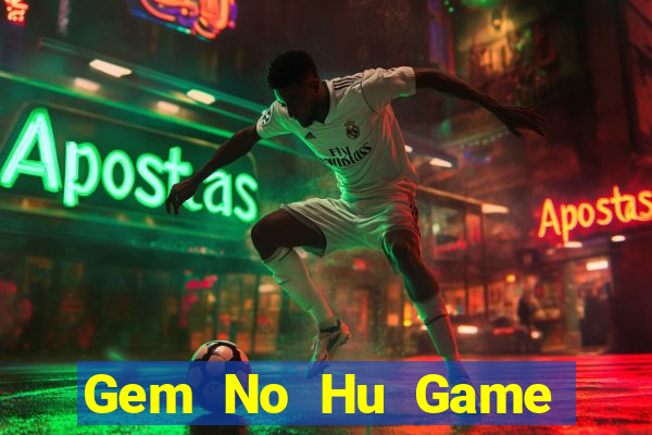 Gem No Hu Game Bài Liêng Online